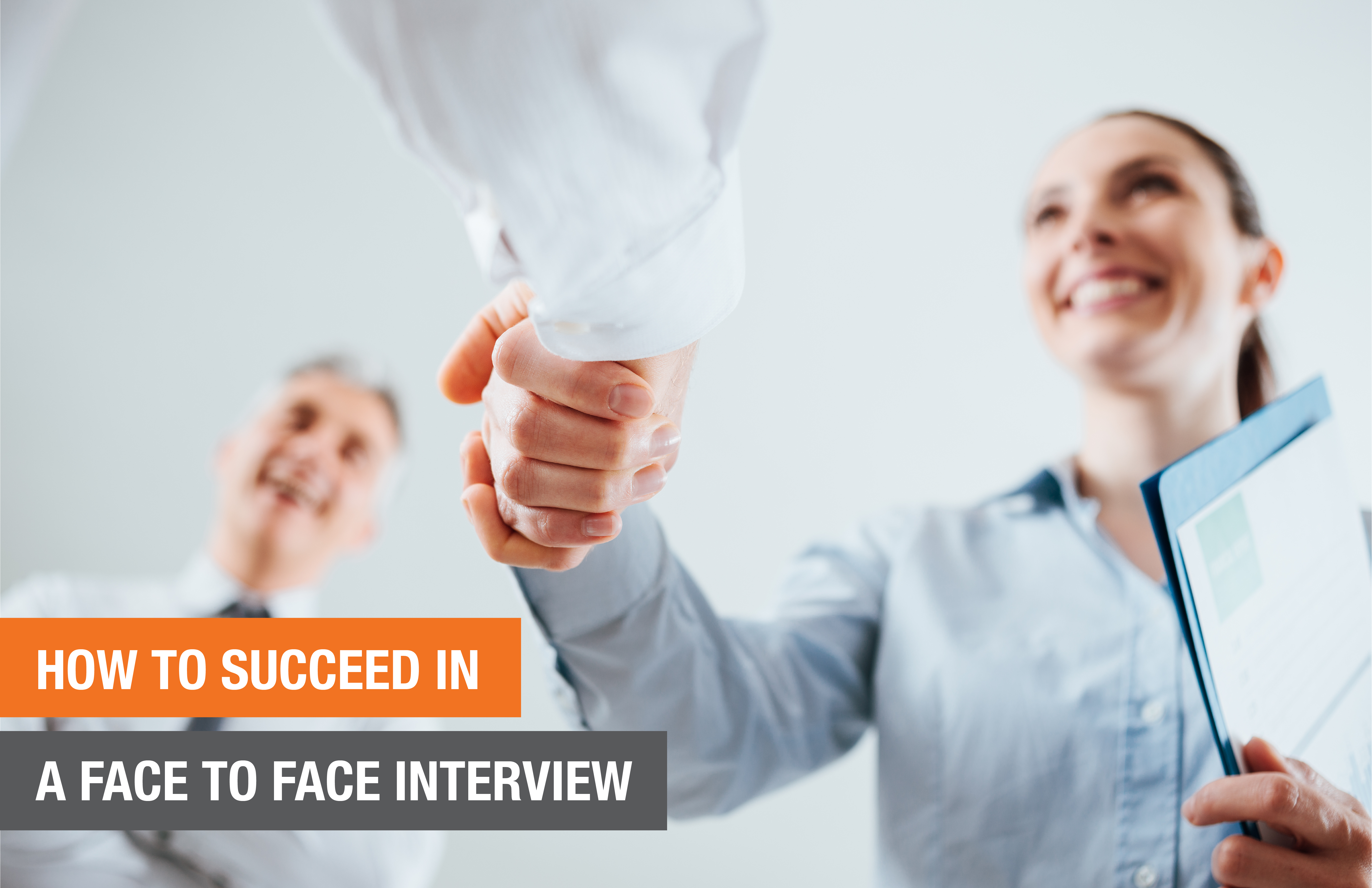 How to succeed at face to face job interviews